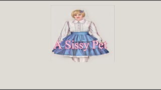 A Sissy Pet