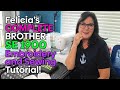 Brother SE1900 Embroidery and Sewing Tutorial