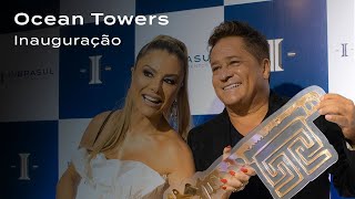 Inauguração Ocean Towers | Inbrasul Empreendimentos