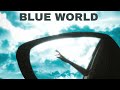 blue world official lyric video