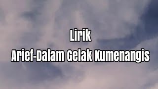 Lirik Lagu Arief-Dalam Gelak Ku Menangis #liriklagu #arief #lagumalaysia #dalamgelakkumenangis