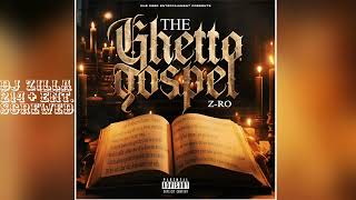 Z-Ro - Down South Shit Ft Lil Keke (Ghetto Gospel) (2024)