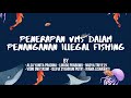 Penerapan Pogram Vessel Monitoring System (VMS) Dalam Penanganan Illegal Fishing