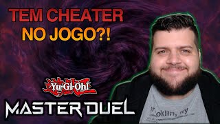Master Duel - Vamos falar sobre Hacker/Cheater?