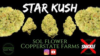 Star Kush Strain Review - Sol Flower - Copperstate Farms - Cannapedia