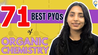 71 Best PYQs of Organic Chemistry JEE Main 2023 PYQs| Chemistry JEE Main PYQs | Sakshi Vora