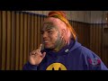 6ix9ine Tell All Part 1 - No Holds Barred