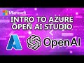 Intro to Azure Open AI Studio and Playground: OpenAI Hackathon