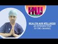 Health and Wellness - Introduction by Dr Skanda Moorthy (Neurosurgeon)