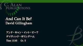 アンド・キャン・イット・ビー？／デイヴィッド・ギリングハム／And Can It Be? by David Gillingham