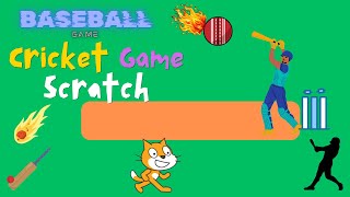 Cricket Game / Baseball Game in Scratch | scratch animation | scratch game | how to