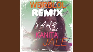 Jale Wbrblol Remix Feat Kanita