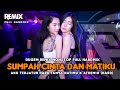 DJ SUDAH KU BILANG HAPUS ‼️ SUMPAH CINTA DAN MATIKU ‼️ SEKECEWA ITU NEW