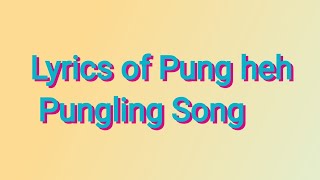 Pung Heh Pungling Lyrics /Nyishi song /Dawe Production /Arunachali Song