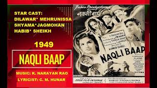 1949-Naqli Baap-05-NaliniMalgonkar+Pradhan-Rooth ke jaanewale-CM Hunar-K NarayanRao