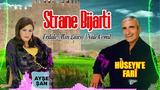 Ayşe Şan / Hüseyne Fari - Strane Bijarti / Erdale Mın Lawo / xale Cemil