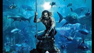 Aquaman soundtrack (Arthur theme) Rupert Gregson-Williams