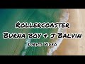 Burna Boy & J Balvin - Rollercoaster 🌴 Lyrics Video