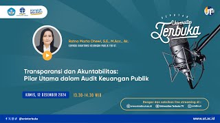 Transparansi dan Akuntabilitas: Pilar Utama dalam Audit Keuangan Publik ~Seputar Universitas Terbuka