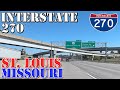 I-270 - St. Louis - Missouri - 4K Highway Drive