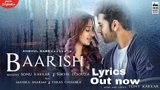 Baarish lyrics - Mahira Sharma & Paras Chhabra |Sonu Kakkar | | Nikhil D'Souza | |Tony Kakkar|Anshu