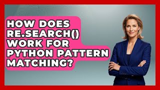 How Does Re.search() Work For Python Pattern Matching? - Python Code School