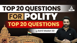 Top 20 Polity Questions for all SSC Exams | GK/GS by Sahil Sir