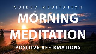 Morning Meditation | 10 Minutes To Start Every Day Correctly | 528Hz - With Positive Affirmations