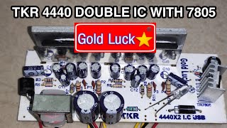 #goldluck  TKR 4440 DOUBLE IC WITH 7805