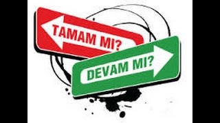 Devammı Tamammı !