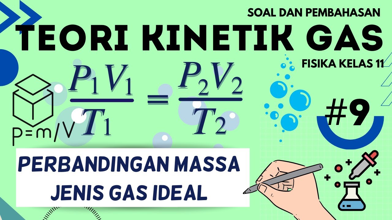 Teori Kinetik Gas Fisika Kelas 11 || Problem Set 9 : Kasus Perbandingan ...