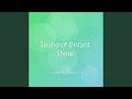 Sound of Distant Shore