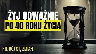 40. Rok Życia: Nie idź dalej, zanim nie odpowiesz na te pytania – Stoicyzm