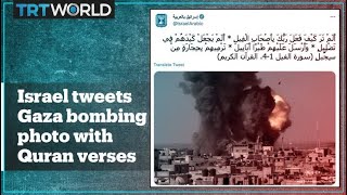 Israel tweets Gaza bombing photo with Quran verses