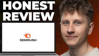 Semrush for SEO Honest Review - Watch Before Using