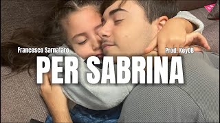 PER SABRINA - Francesco Sarnataro (Video Ufficiale)