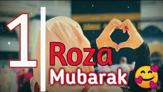 Ramzan Ka Pehla roza Mubarak || 1st 🥗 ramzan Mubarak || whatsapp status || Ramadan mubarak video