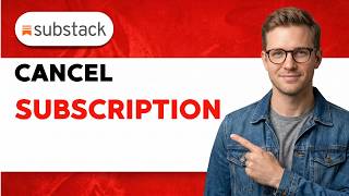 How To Cancel a Substack Subscription [2026 Full Guide]