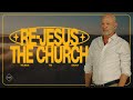 Re-Jesus the Church (Chuck Quinley)