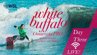 whitebuffalo OMAEZAKI Pro - Day 3