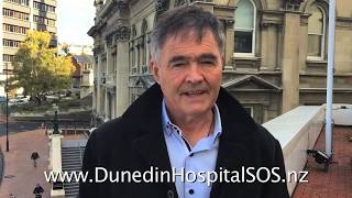 Dunedin Hospital SOS - Mayor of Dunedin Dave Cull