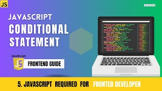 JavaScript Conditional Statement And comments | JavaScript Tutorial | Frontend Development 2024