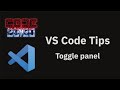 VS Code tips — Toggle panel