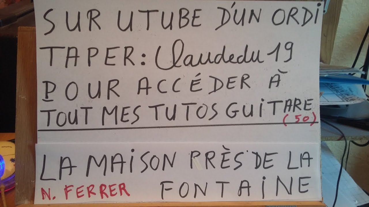 LA MAISON PRES DE LA FONTAINE DE NINO FERRER / ACCORDS GUITARE Chords ...