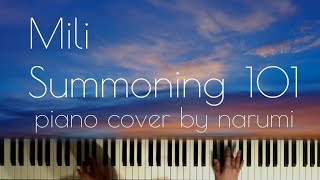 Mili - Summoning 101 / piano cover by narumi ピアノカバー