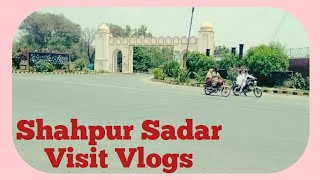 Shahpur Sadar Visit Vlogs || Shahpur || Asad Ali Vlogs