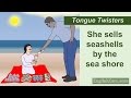 Tongue Twister 1- She Sells Seashells by the Sea Shore