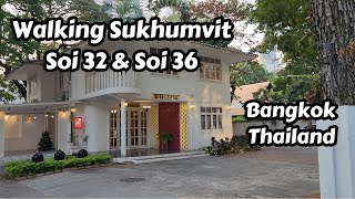 Walking Sukhumvit Soi 32 \u0026 Soi 36 In Bangkok