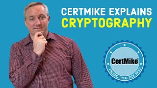 CertMike Explains Cryptography