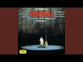 Wagner: Parsifal, WWV 111 / Act II - 